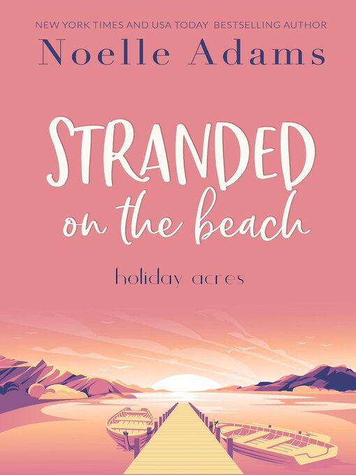 Title details for Stranded on the Beach by Noelle Adams - Available